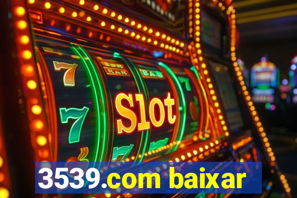 3539.com baixar